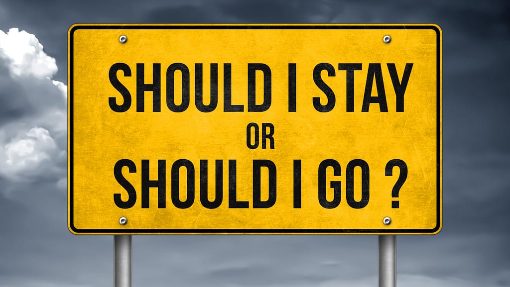 should I go or should I stay?